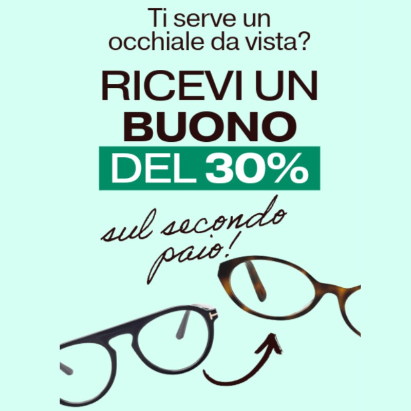 buono del 30% sul secondo paio di occhiali